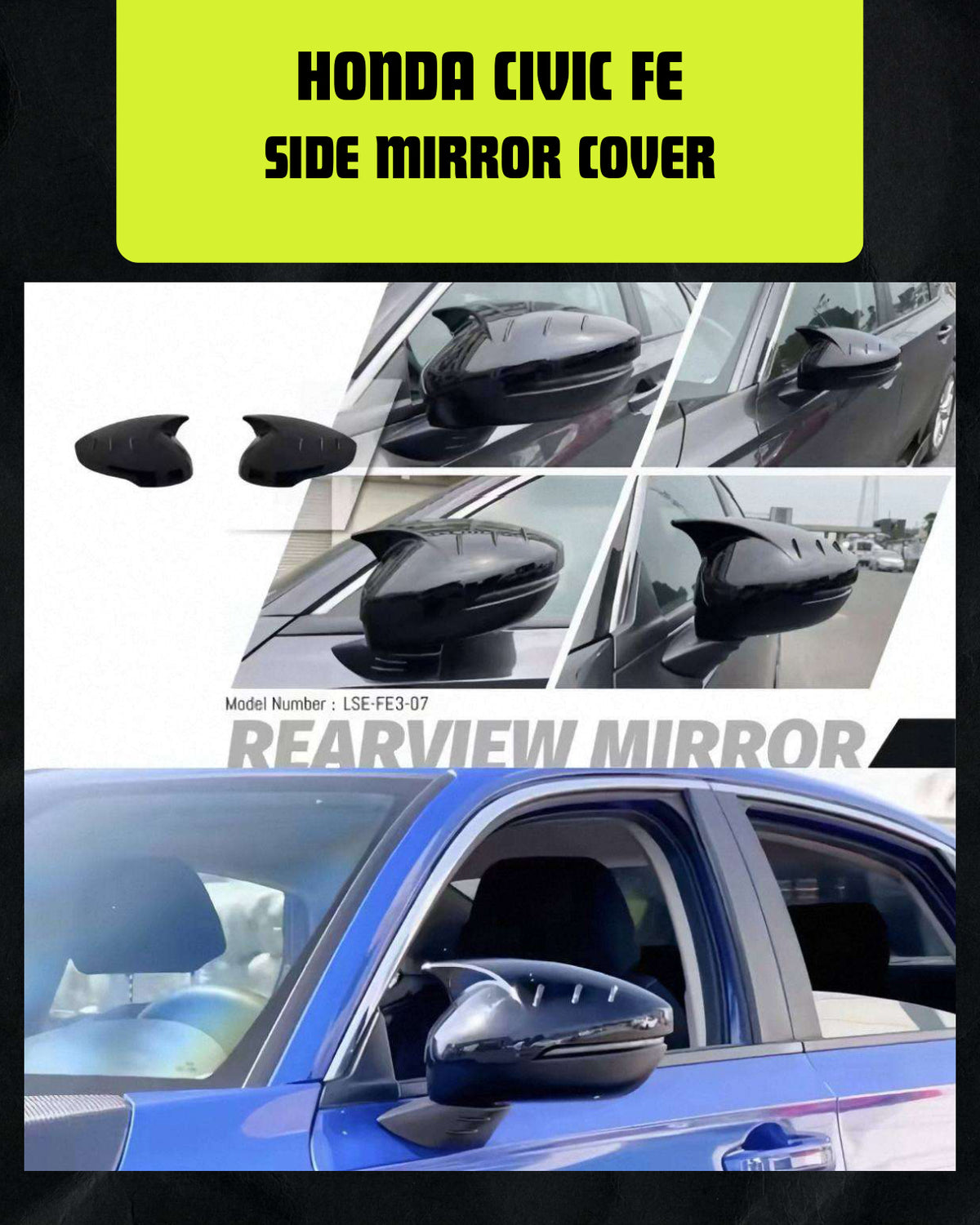 HONDA CIVIC FE SIDE MIRROR COVER