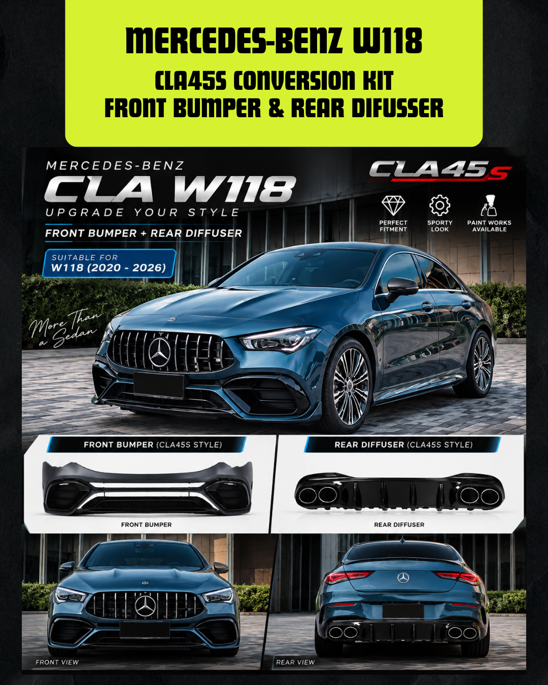 MERCEDES-BENZ W118 CLA FRONT BUMPER & REAR DIFUSSER CONVERSION KIT