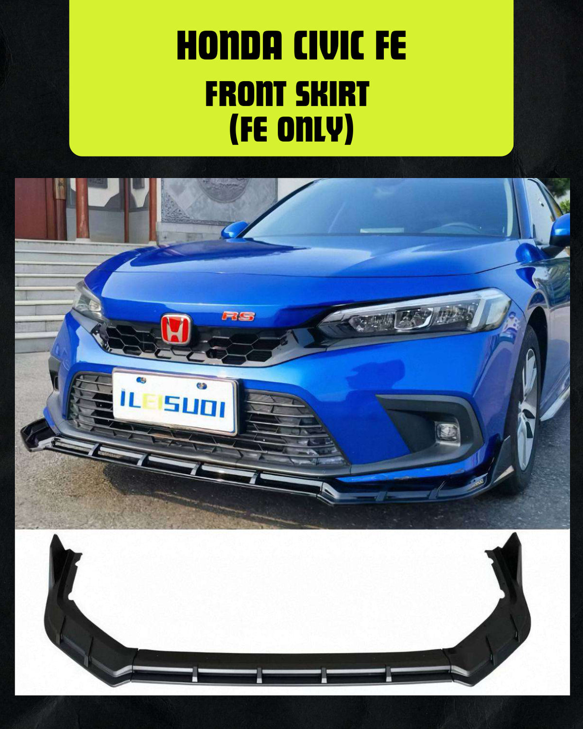HONDA CIVIC FE FRONT SKIRT (FE ONLY)