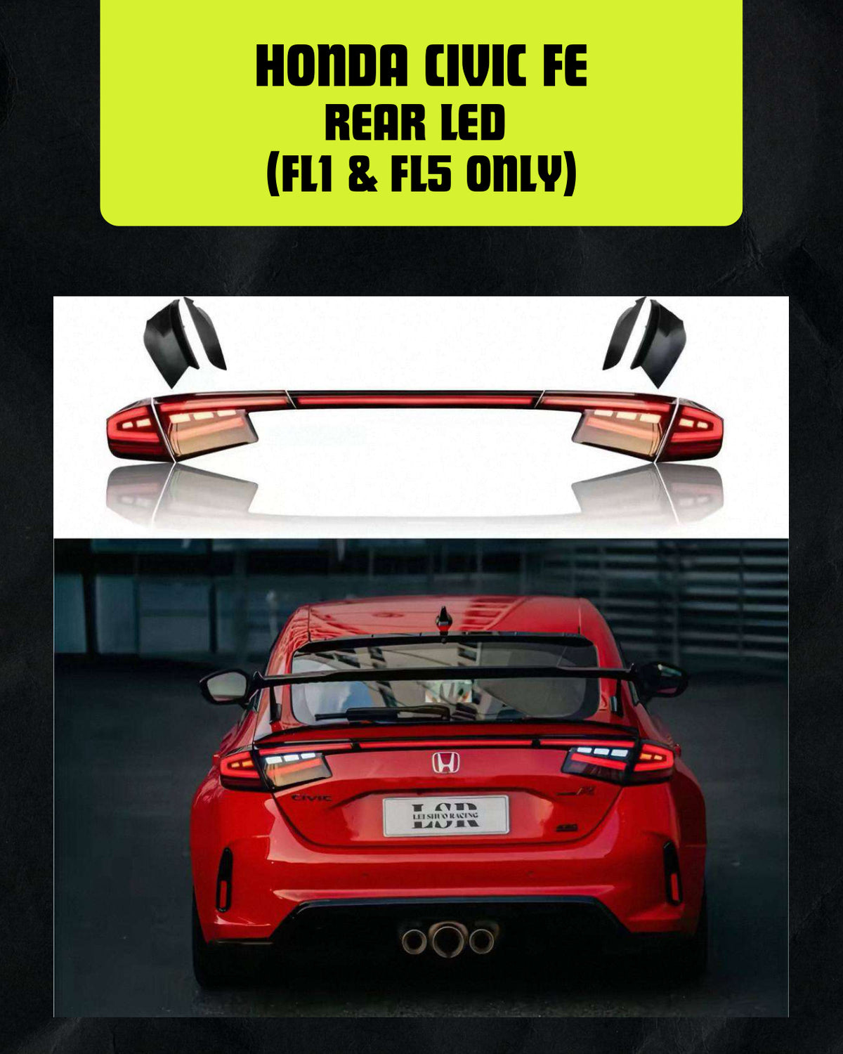HONDA CIVIC FE REAR LED (FL1 & FL5 ONLY)