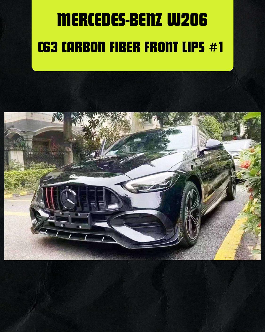 MERCEDES-BENZ W206 C63 CARBON FIBER FRONT LIPS #1
