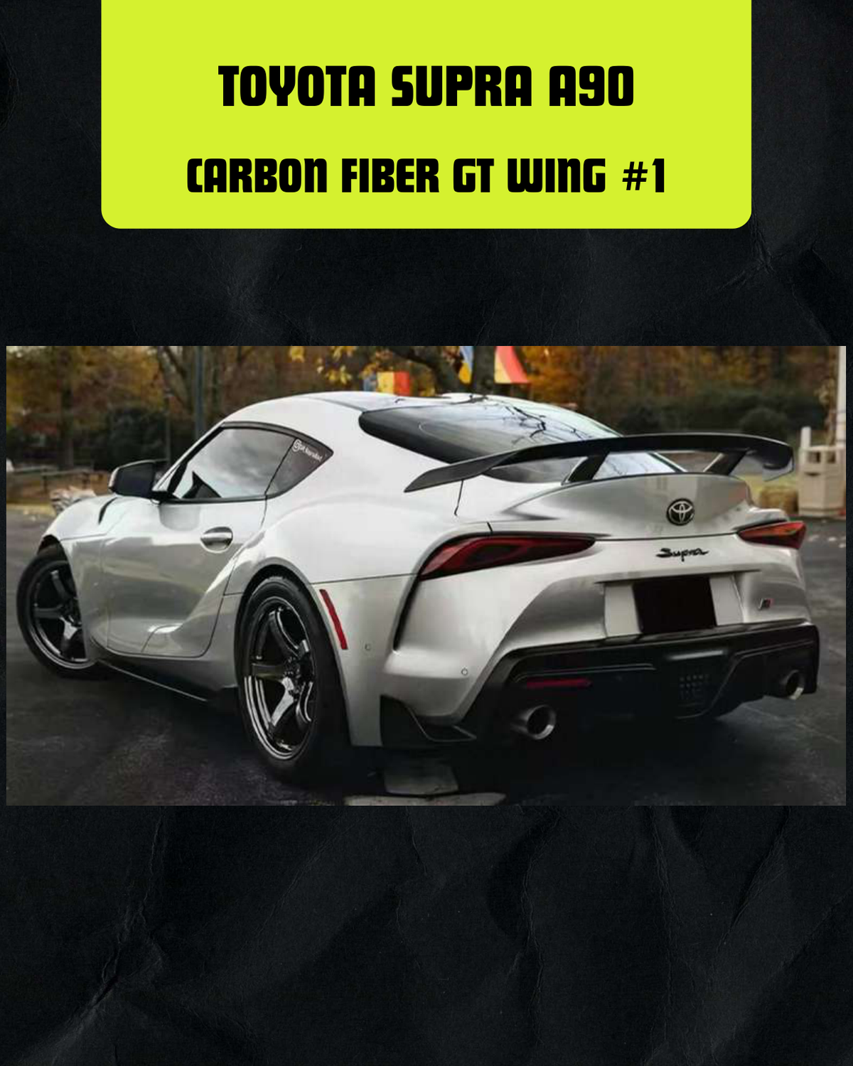 TOYOTA SUPRA A90 CARBON FIBER GT WING #1