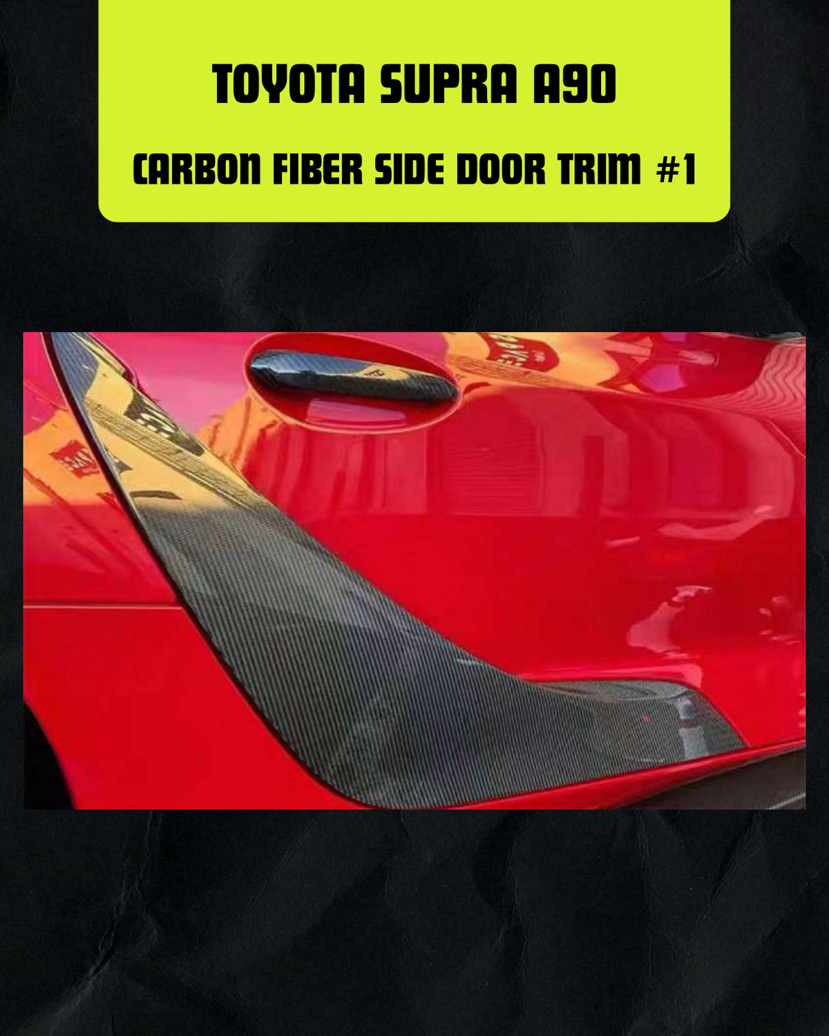 TOYOTA SUPRA A90 CARBON FIBER SIDE DOOR TRIM #1