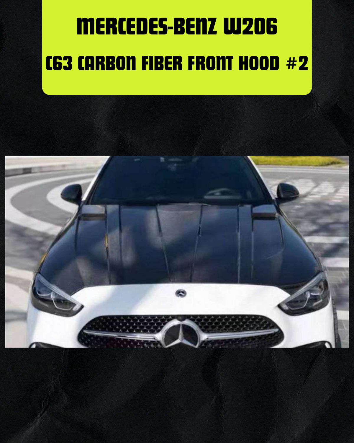 W206 C63 CARBON FIBER FRONT HOOD #2