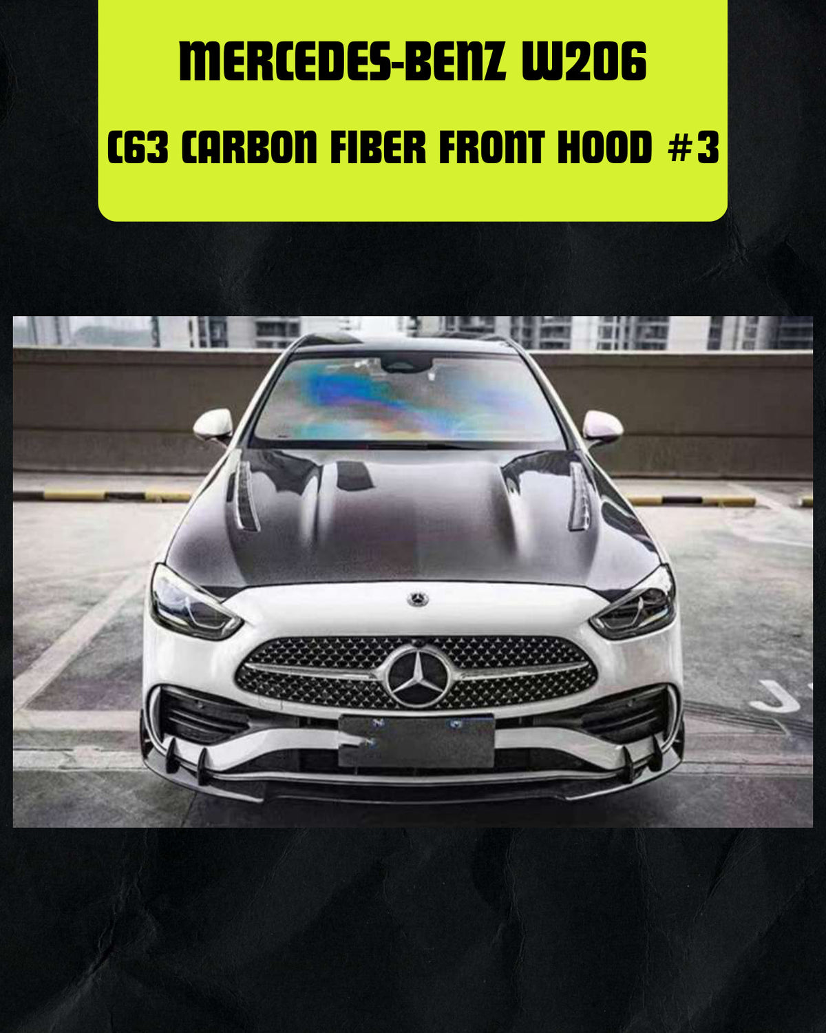 W206 C63 CARBON FIBER FRONT HOOD #3